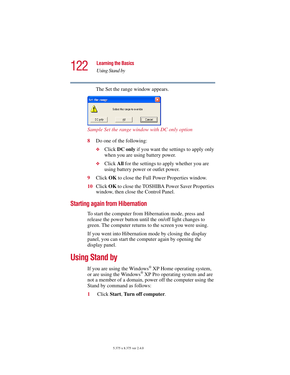 Starting again from hibernation, Using stand by | Toshiba Satellite 5205 Series User Manual | Page 122 / 312