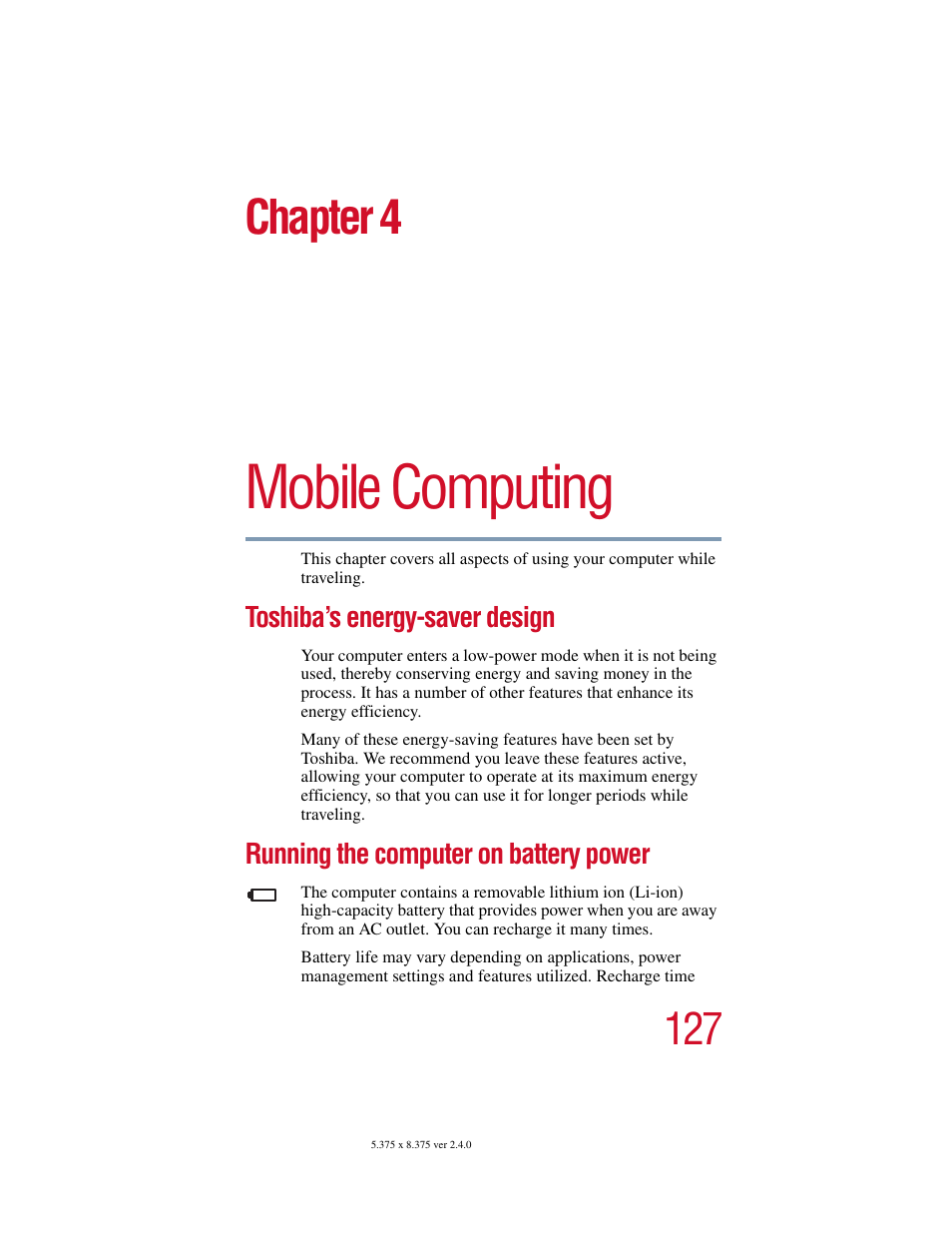 Chapter 4 - mobile computing, Toshiba’s energy-saver design, Running the computer on battery power | Chapter 4: mobile computing, Mobile computing, Chapter 4 | Toshiba Satellite 5205 Series User Manual | Page 127 / 312
