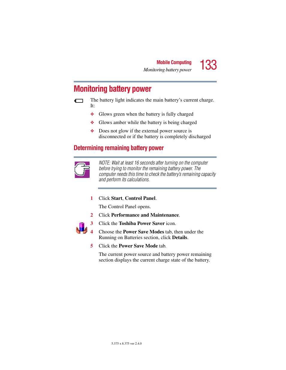 Monitoring battery power, Determining remaining battery power, Monitoring battery power” on | Toshiba Satellite 5205 Series User Manual | Page 133 / 312