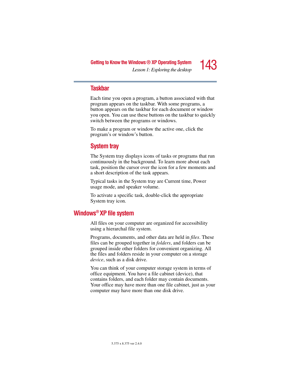 Windows®xp file system, Windows, Ile, see | Windows® xp | Toshiba Satellite 5205 Series User Manual | Page 143 / 312