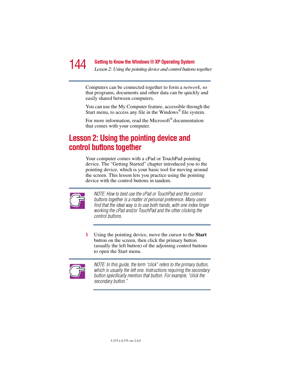 Lesson 2: using the pointing device and control, Buttons together, Lesson 2: using the | Toshiba Satellite 5205 Series User Manual | Page 144 / 312
