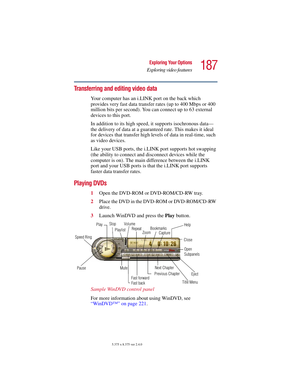 Transferring and editing video data, Playing dvds | Toshiba Satellite 5205 Series User Manual | Page 187 / 312