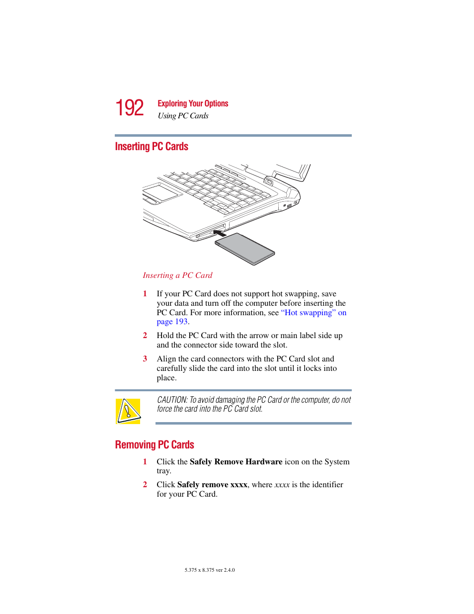 Inserting pc cards, Removing pc cards, Inserting pc cards removing pc cards | Toshiba Satellite 5205 Series User Manual | Page 192 / 312