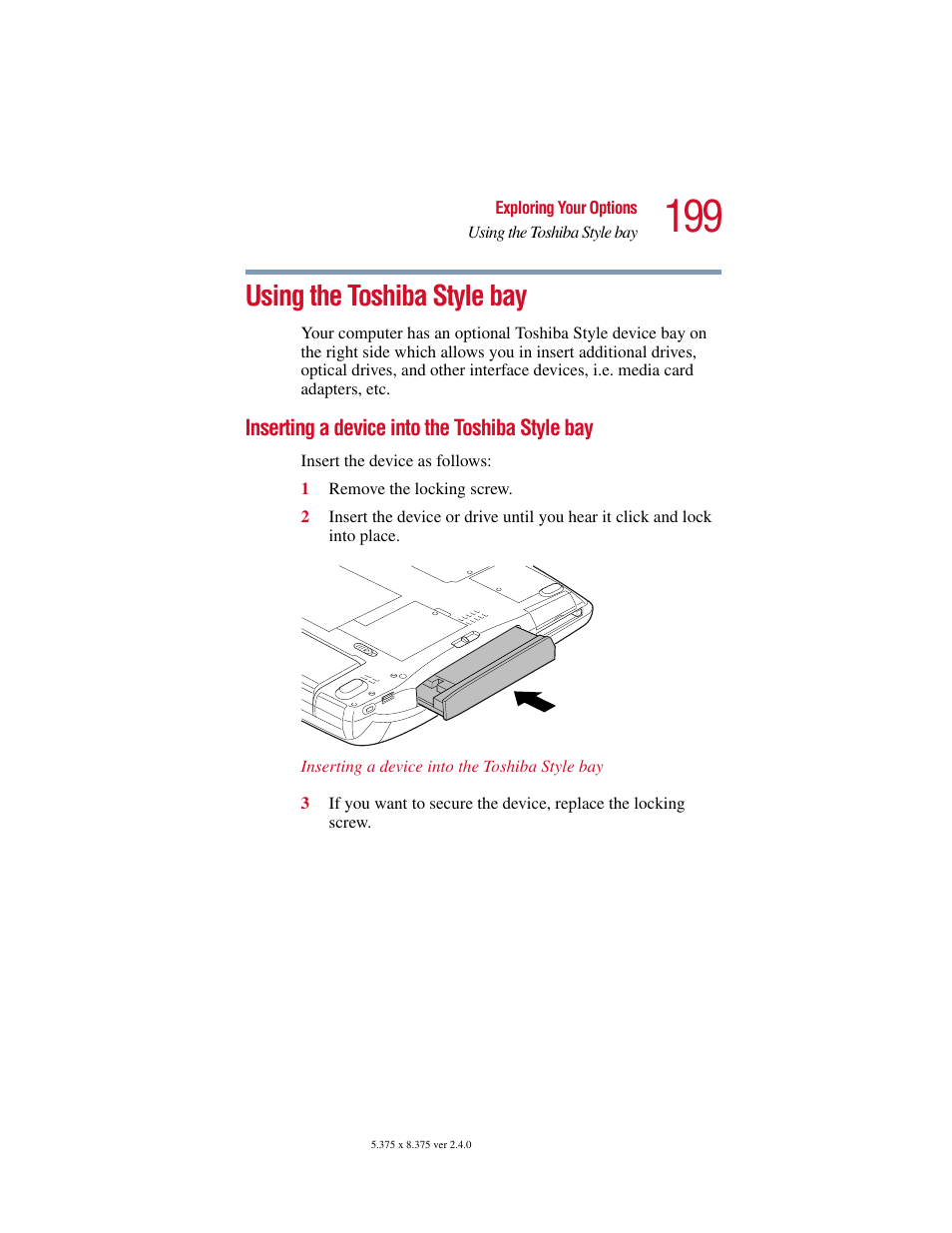 Using the toshiba style bay, Inserting a device into the toshiba style bay | Toshiba Satellite 5205 Series User Manual | Page 199 / 312