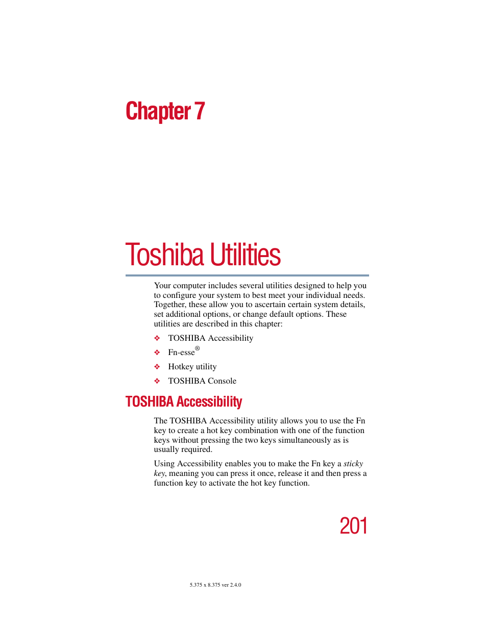 Chapter 7 - toshiba utilities, Toshiba accessibility, Chapter 7: toshiba utilities | Toshiba utilities, Chapter 7 | Toshiba Satellite 5205 Series User Manual | Page 201 / 312