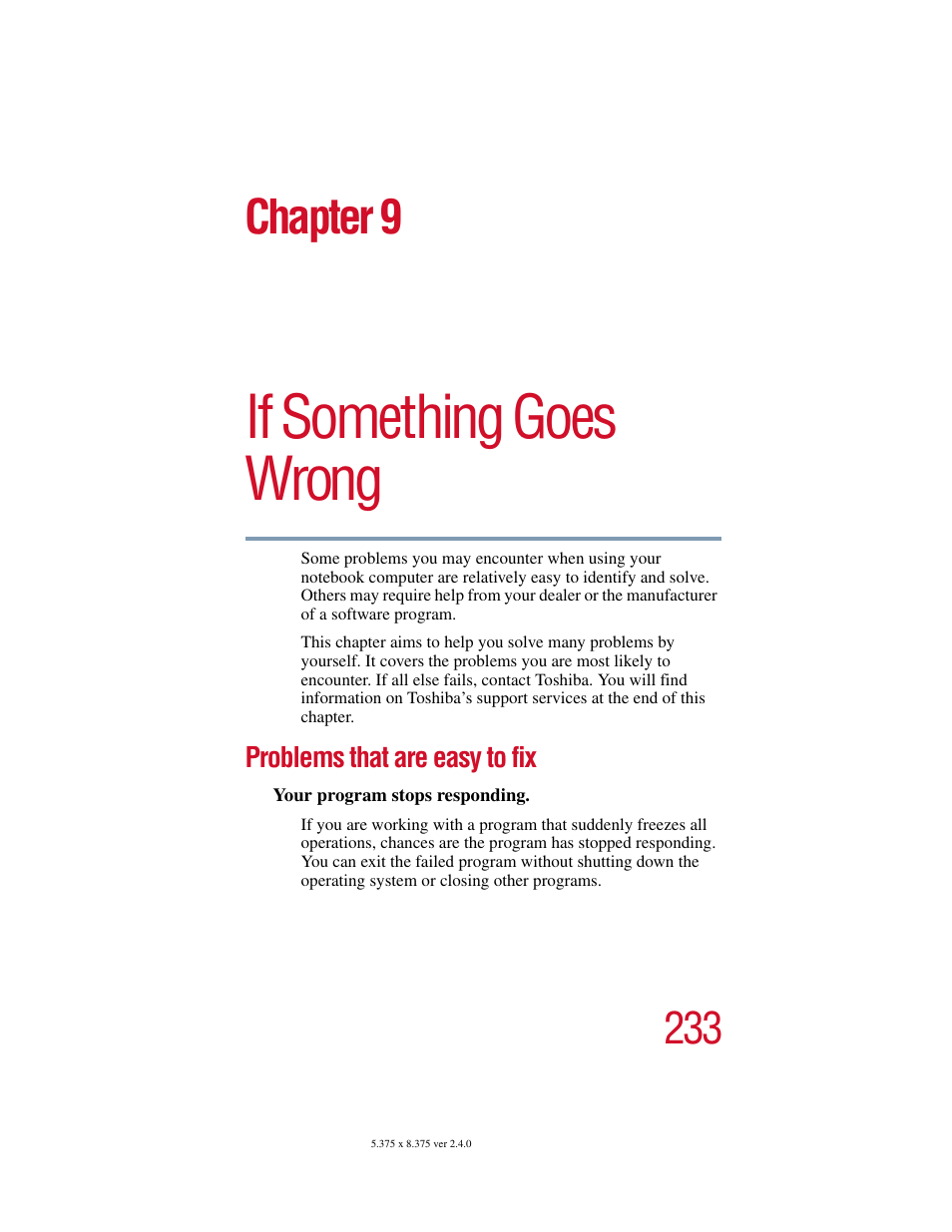 Chapter 9 - if something goes wrong, Problems that are easy to fix, Chapter 9: if something goes wrong | Shiba, see, If something goes wrong, Chapter 9 | Toshiba Satellite 5205 Series User Manual | Page 233 / 312