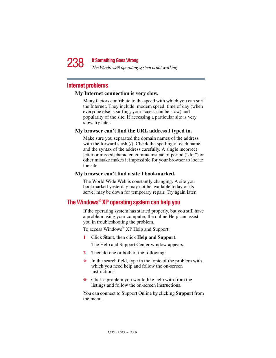 Internet problems, The windows® xp operating system can help you, Internet problems the windows | The windows, Xp operating system can help you | Toshiba Satellite 5205 Series User Manual | Page 238 / 312