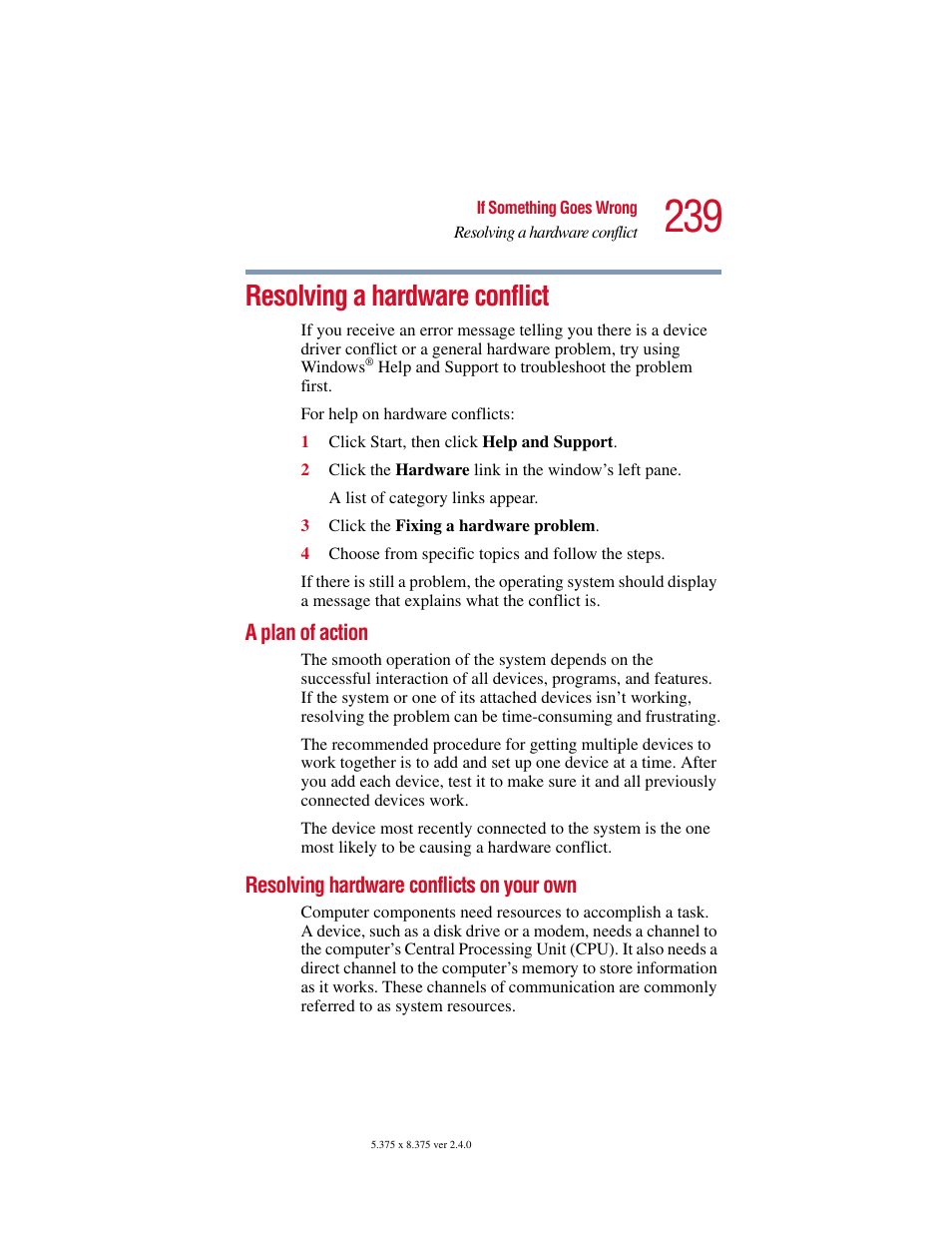 Resolving a hardware conflict, A plan of action, Resolving hardware conflicts on your own | Toshiba Satellite 5205 Series User Manual | Page 239 / 312