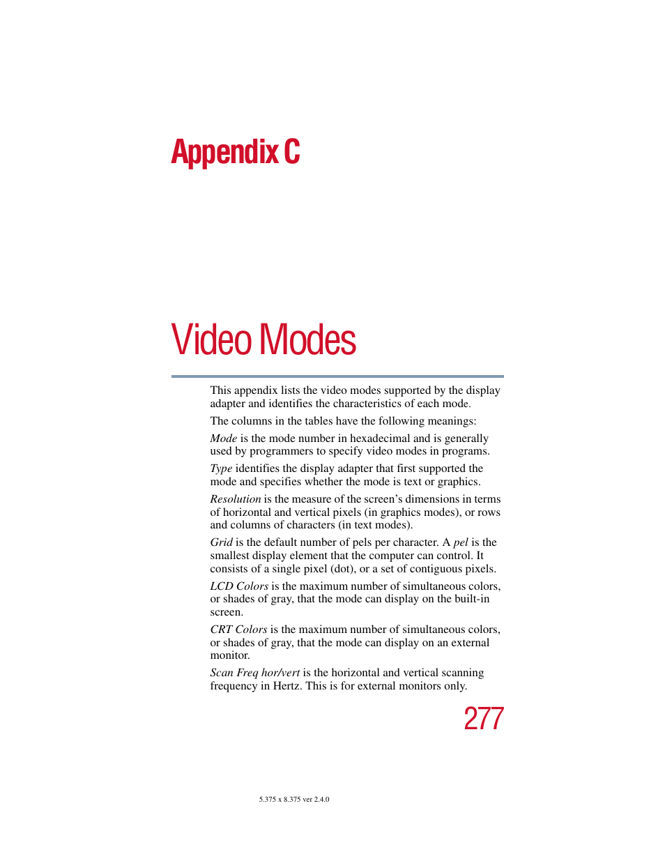 Appendix c - video modes, Appendix c: video modes, Video modes | Appendix c | Toshiba Satellite 5205 Series User Manual | Page 277 / 312