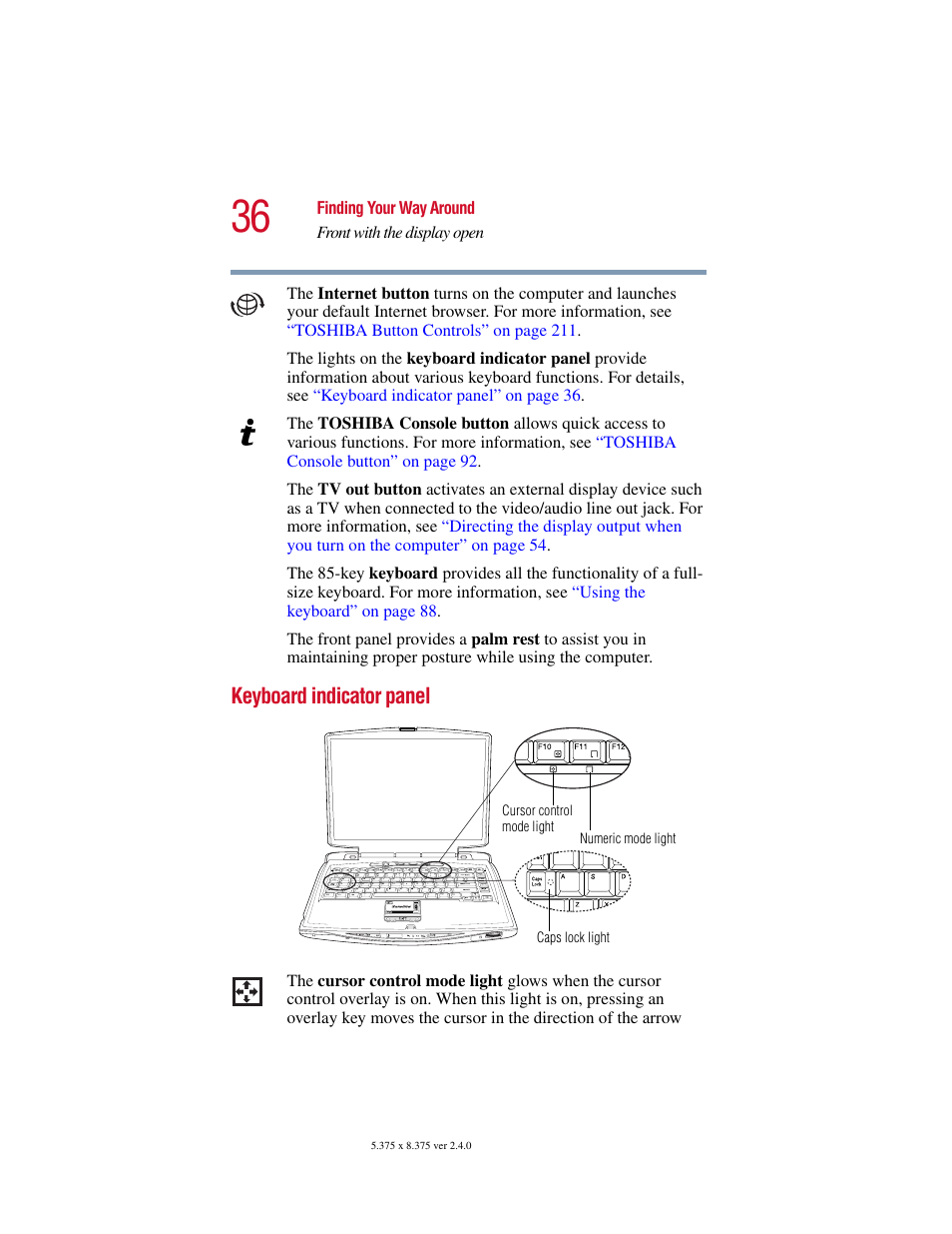 Keyboard indicator panel | Toshiba Satellite 5205 Series User Manual | Page 36 / 312