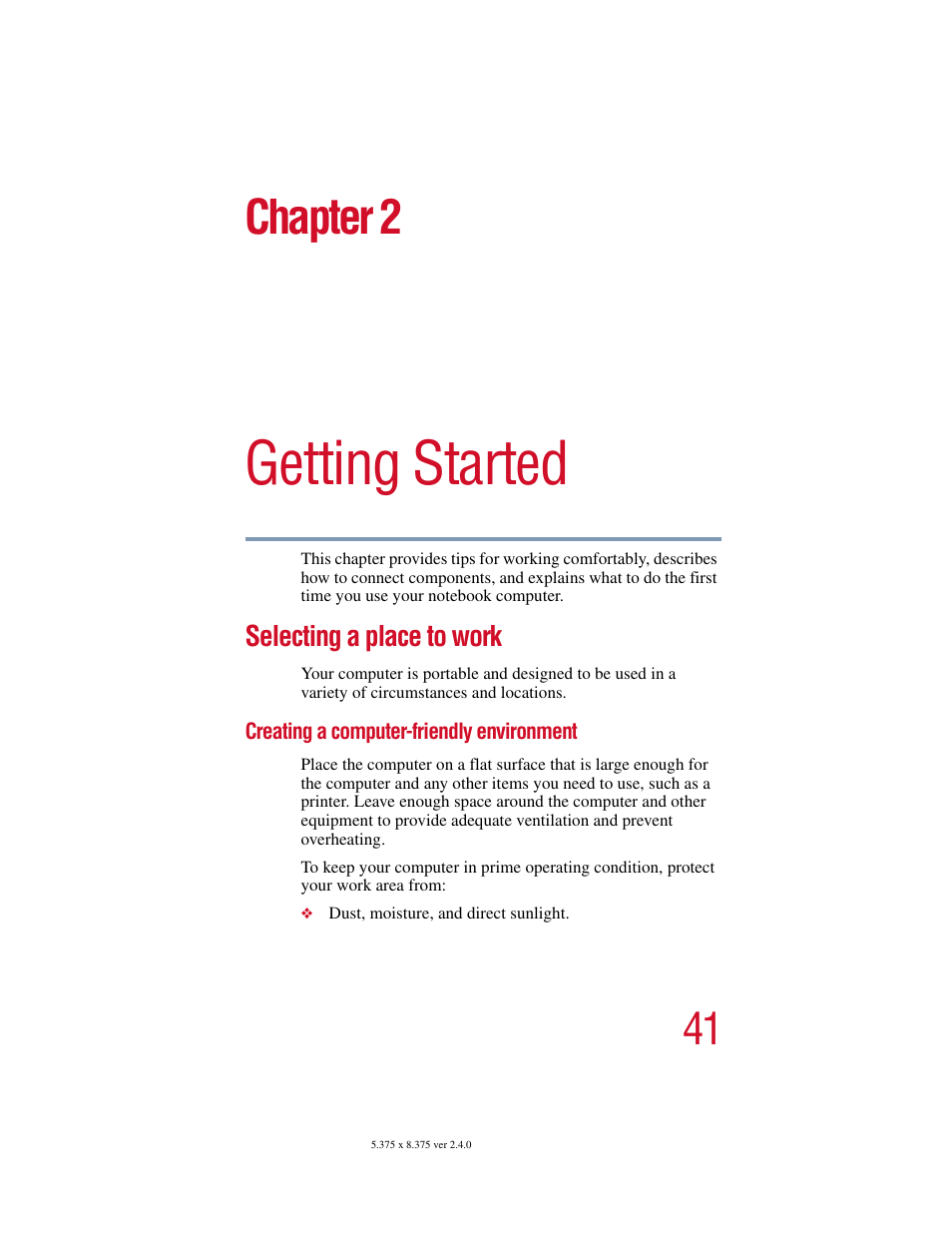 Chapter 2 - getting started, Selecting a place to work, Creating a computer-friendly environment | Chapter 2: getting started, Getting started, Chapter 2 | Toshiba Satellite 5205 Series User Manual | Page 41 / 312