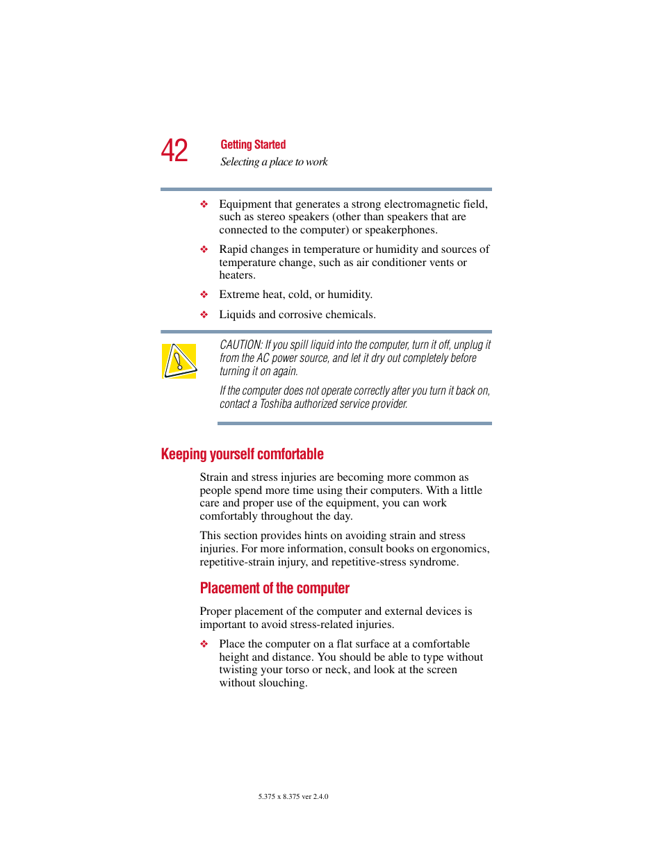 Keeping yourself comfortable | Toshiba Satellite 5205 Series User Manual | Page 42 / 312