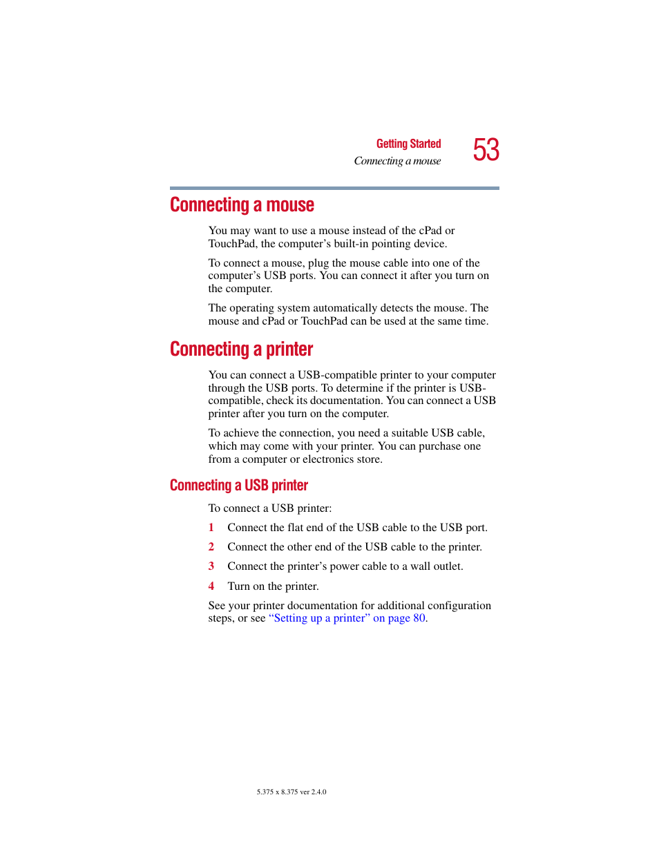 Connecting a mouse, Connecting a printer, Connecting a usb printer | Connecting a mouse connecting a printer, Connect a local printer (see, Connecting a printer” on | Toshiba Satellite 5205 Series User Manual | Page 53 / 312