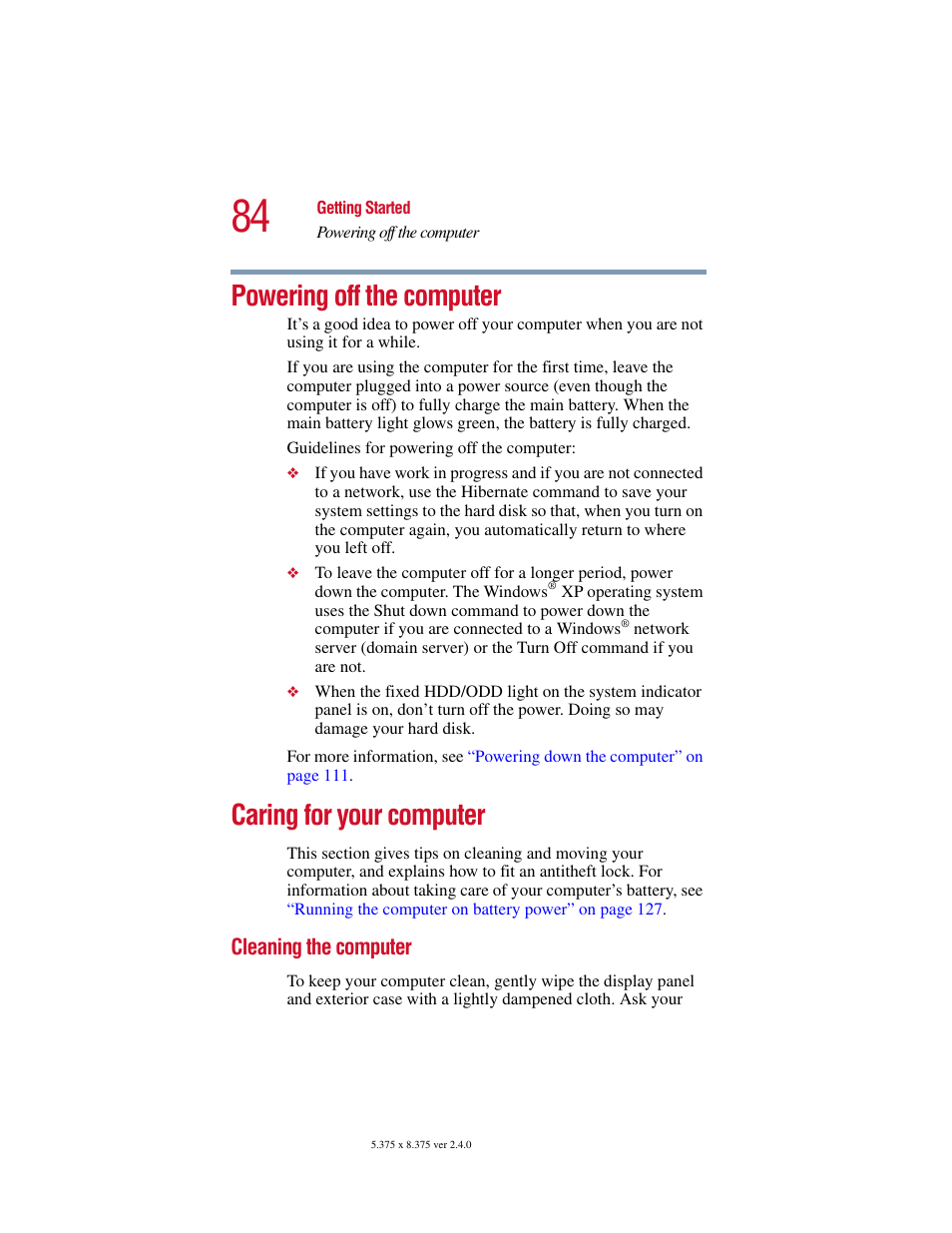 Powering off the computer, Caring for your computer, Cleaning the computer | Powering off the computer caring for your computer | Toshiba Satellite 5205 Series User Manual | Page 84 / 312