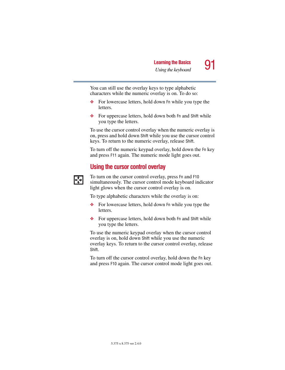 Using the cursor control overlay | Toshiba Satellite 5205 Series User Manual | Page 91 / 312