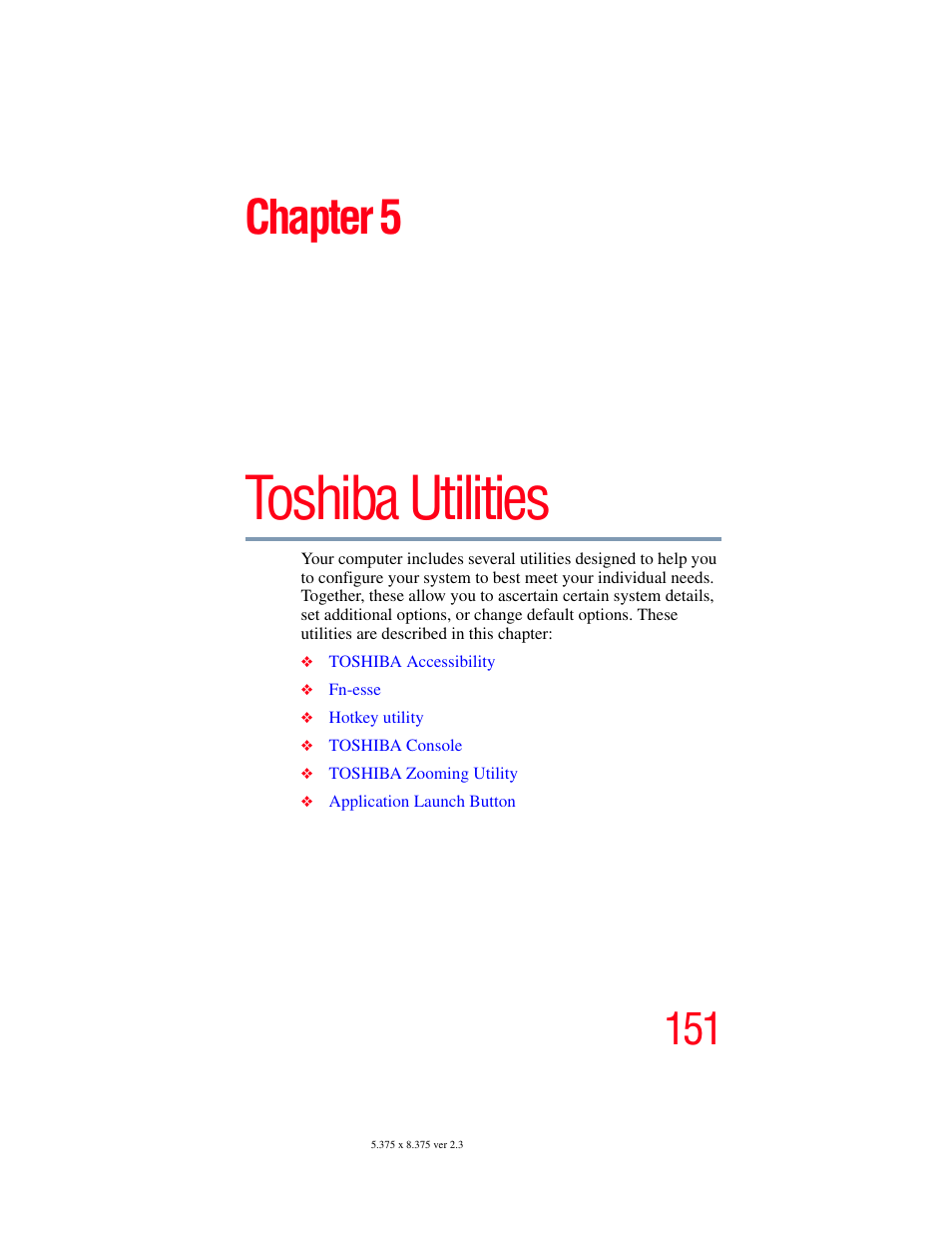 Chapter 5: toshiba utilities, Toshiba utilities, Chapter 5 | Toshiba SATELLITE A60 User Manual | Page 151 / 242