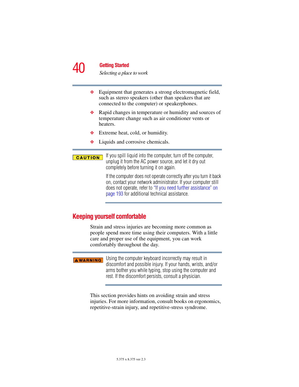 Keeping yourself comfortable | Toshiba SATELLITE A60 User Manual | Page 40 / 242