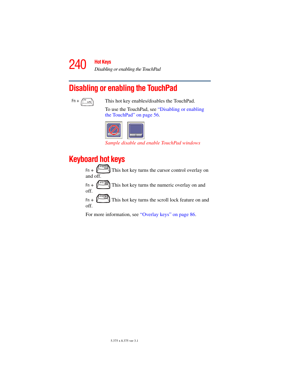 Disabling or enabling the touchpad, Keyboard hot keys | Toshiba A45 User Manual | Page 240 / 277