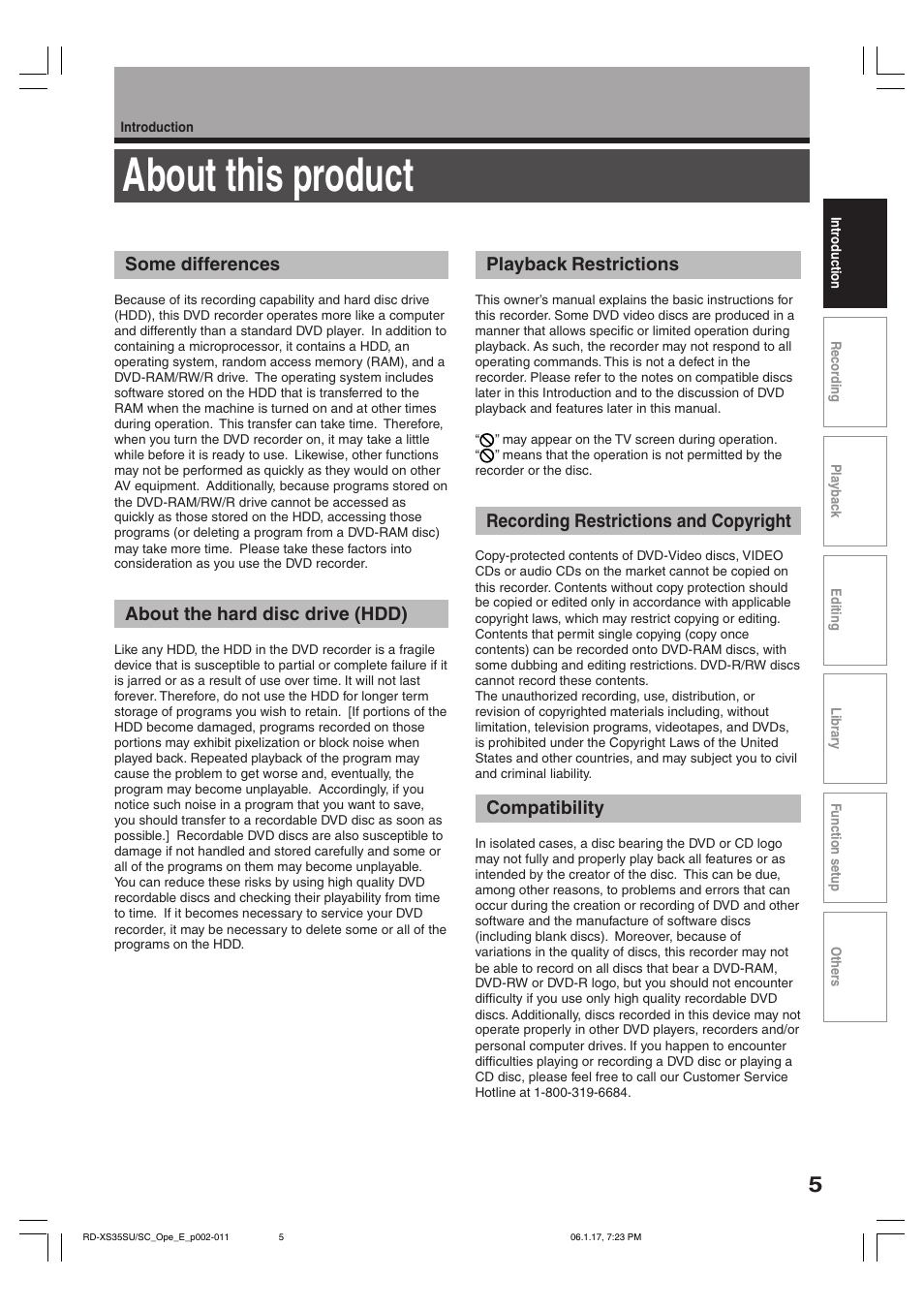 About this product, Some differences, About the hard disc drive (hdd) | Playback restrictions, Recording restrictions and copyright, Compatibility | Toshiba HDD/DVD Video Recorder RD-XS35SU User Manual | Page 5 / 225