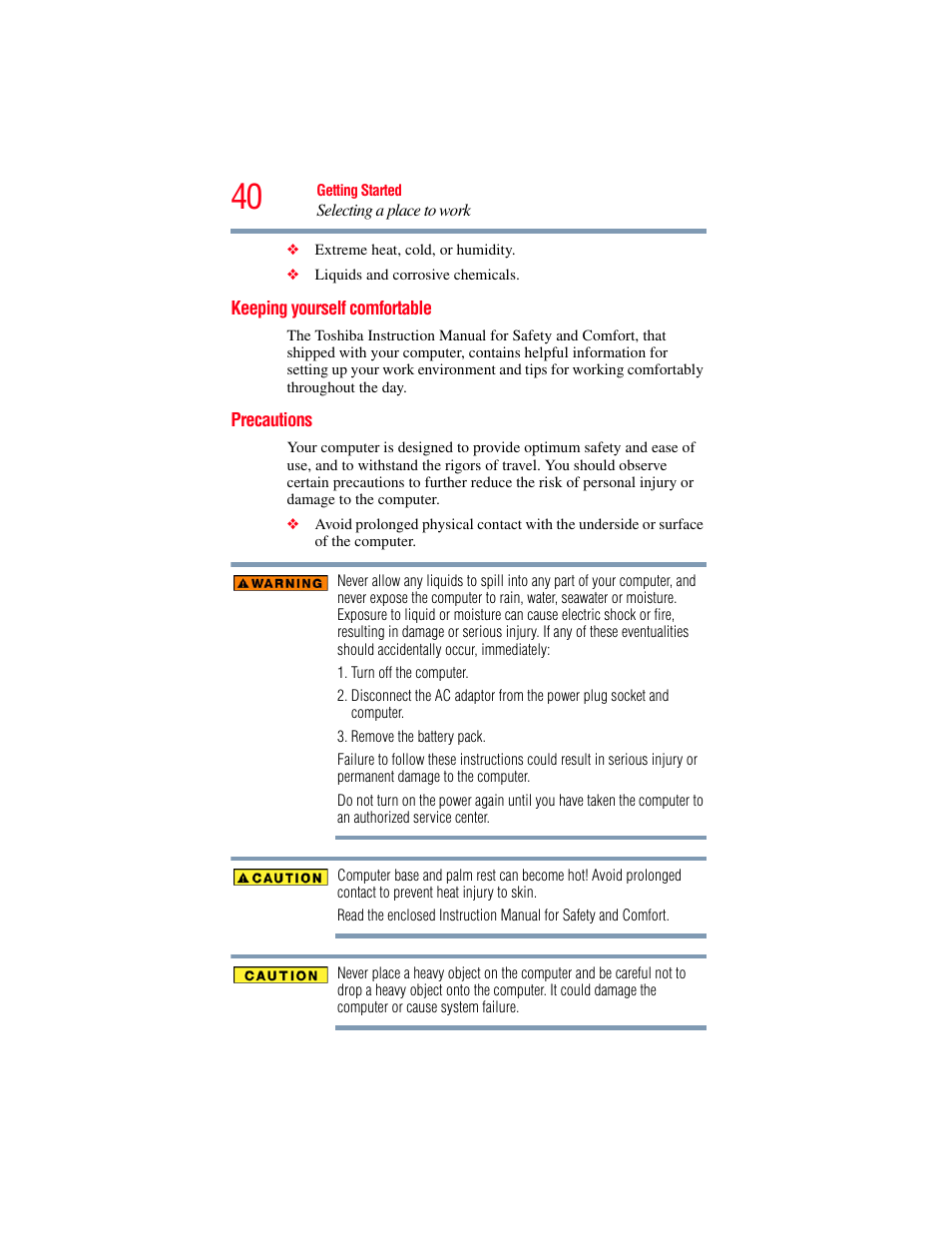 Keeping yourself comfortable, Precautions, Keeping yourself comfortable precautions | Toshiba A200 User Manual | Page 40 / 244