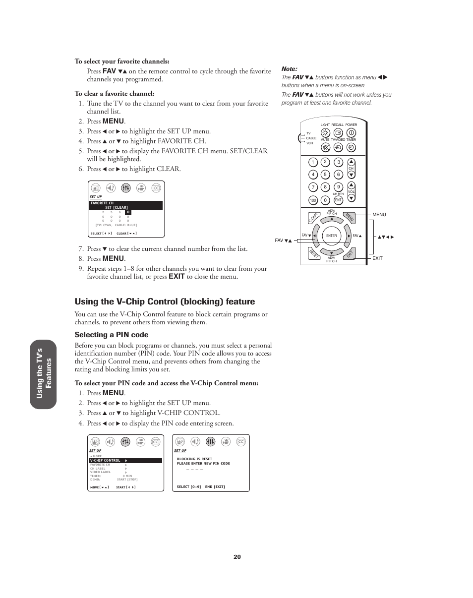 Using v-chip control, Using the v-chip control (blocking) feature, Using the t v’s f eatur es | Selecting a pin code, Press | Toshiba 32A62 User Manual | Page 20 / 41