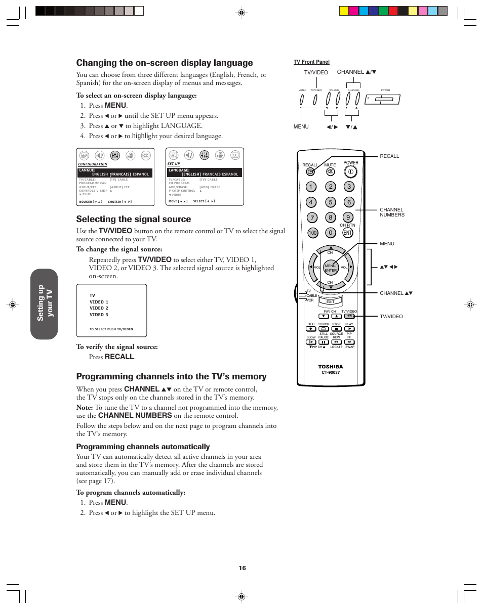 Changing the on-screen display language, Programming channels into the tv's memory, Selecting the signal source | Setting up y our t v, Programming channels automatically, Until the set up menu appears. 3. press, When you press channel | Toshiba 36A13 User Manual | Page 16 / 35