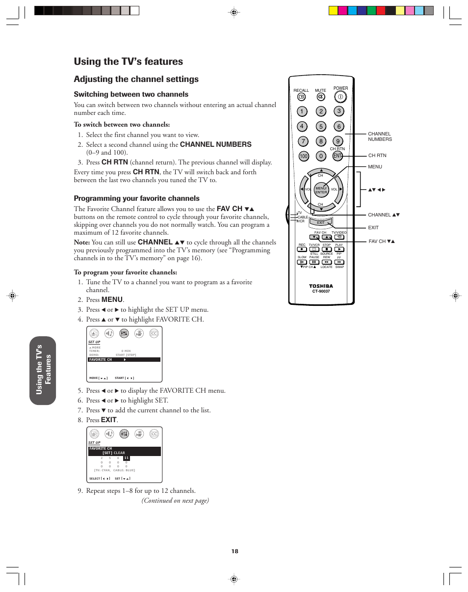 Using the tv's features, Adjusting the channel settings, Using the tv’s features | Using the t v’s f eatur es, Switching between two channels, Programming your favorite channels, Press | Toshiba 36A13 User Manual | Page 18 / 35