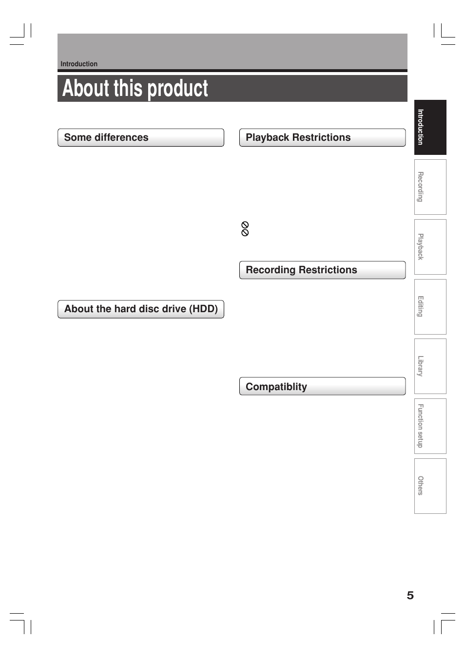 About this product, Some differences, About the hard disc drive (hdd) | Playback restrictions, Recording restrictions, Compatiblity | Toshiba RD-XS34SB User Manual | Page 5 / 86