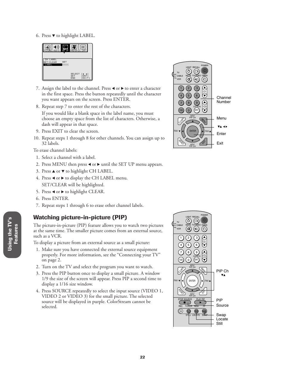 Watching picture-in-picture (pip), Using the t v ’s f eatur es, Press | Assign the label to the channel. press, Until the set up menu appears. 3. press | Toshiba CN36V51 User Manual | Page 28 / 42