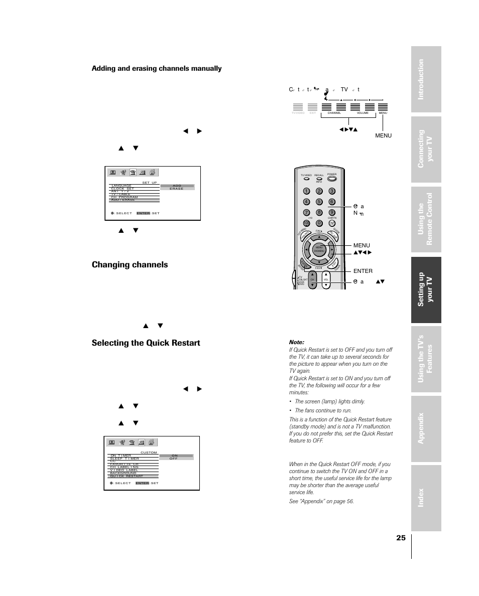 Changing channels, Selecting the quick restart feature, Selecting the quick restart | Adding and erasing channels manually | Toshiba 46HM84 User Manual | Page 25 / 71