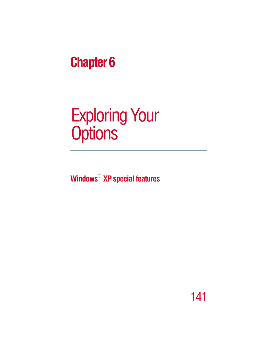 Chapter 6 - exploring your options, Windows xp special features, Chapter 6: exploring your options | Exploring your options, Chapter 6 | Toshiba 1805 User Manual | Page 141 / 261