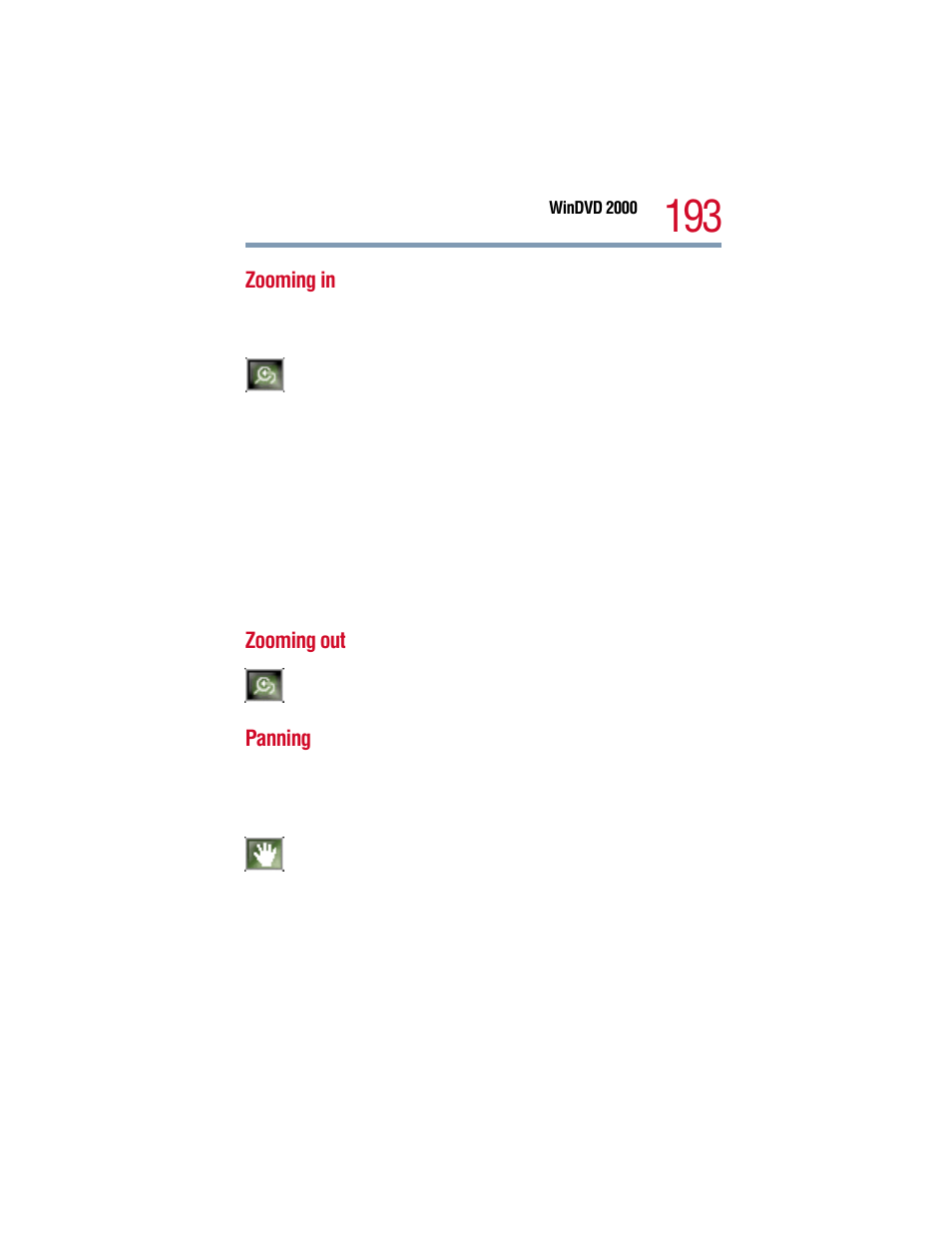 Zooming in, Zooming out, Panning | Zooming in zooming out panning | Toshiba 1805 User Manual | Page 193 / 261