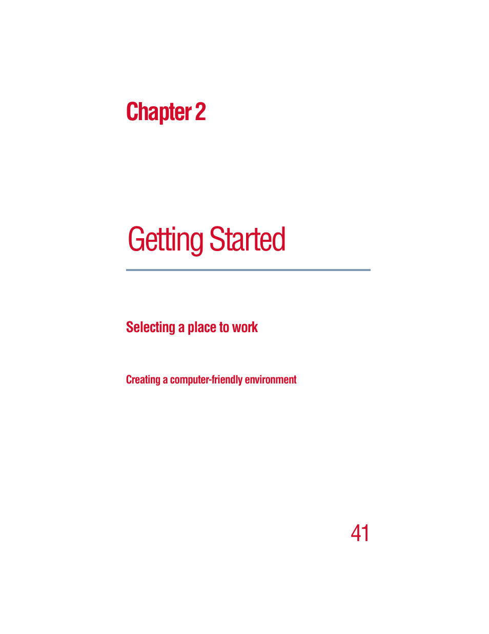 Chapter 2 - getting started, Selecting a place to work, Creating a computer-friendly environment | Chapter 2: getting started, Getting started, Chapter 2 | Toshiba 1805 User Manual | Page 41 / 261