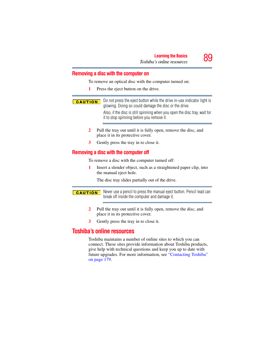 Removing a disc with the computer on, Removing a disc with the computer off, Toshiba’s online resources | Toshiba Toshubia Tecra R940 User Manual | Page 89 / 216