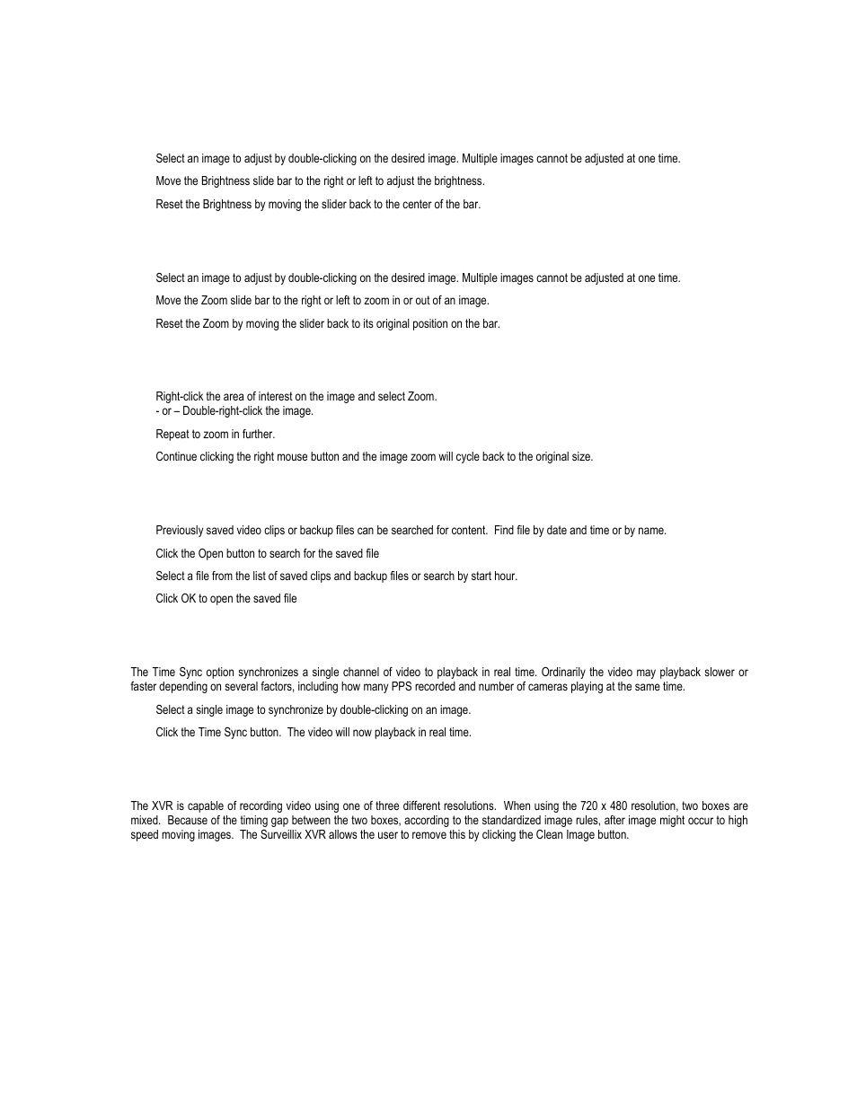 Adjust the brightness of an image, Zooming in on an image, Zooming in on a portion of an image | Open video from saved location, Time sync, Clean image | Toshiba XVR16-120-X User Manual | Page 79 / 121