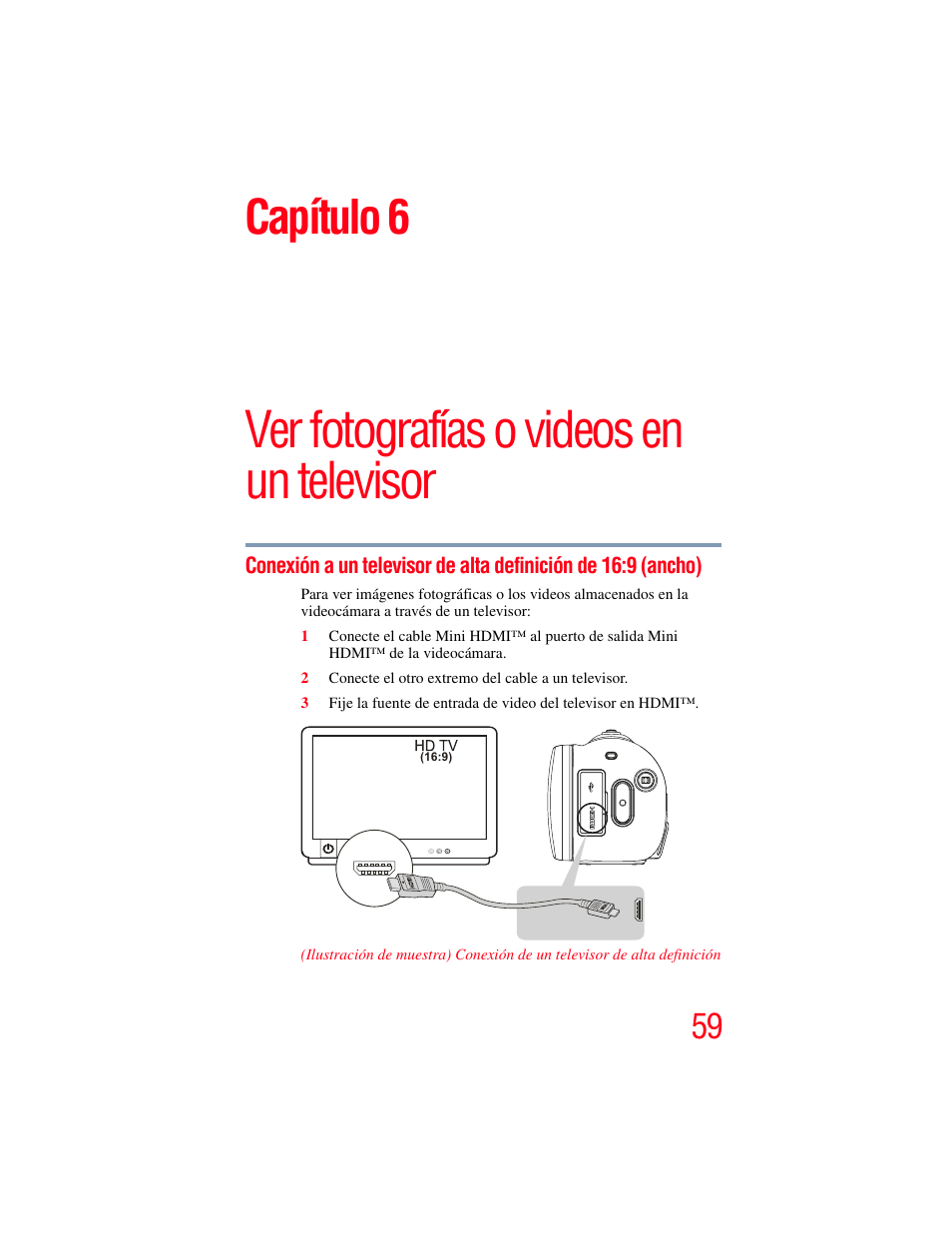 Conexión a un televisor de alta definición de, 9 (ancho), Ver fotografías o videos en un televisor | Capítulo 6 | Toshiba Camileo X200 User Manual | Page 133 / 149