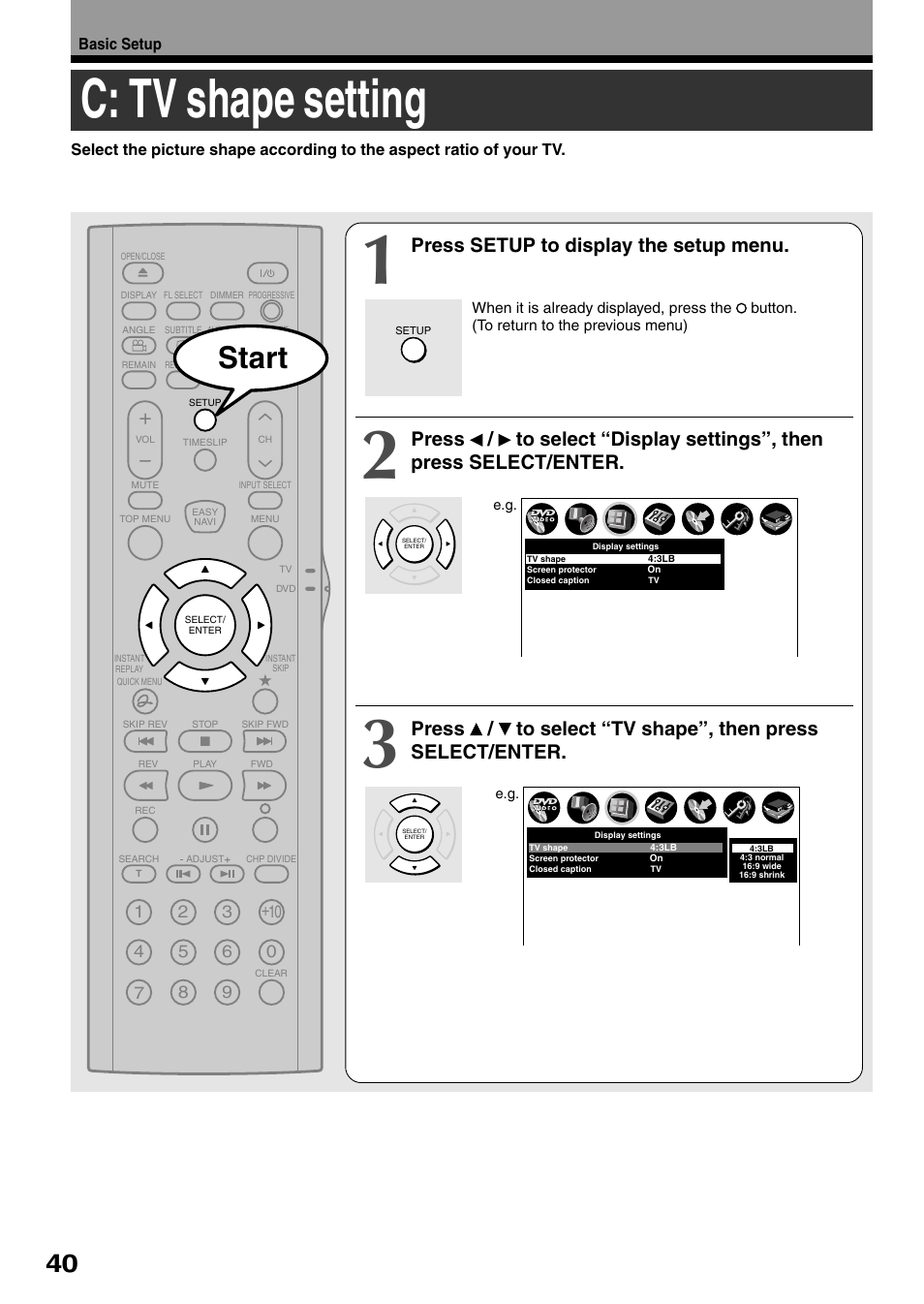 C: tv shape setting, Start, Press setup to display the setup menu | Toshiba D-R4SC User Manual | Page 40 / 52