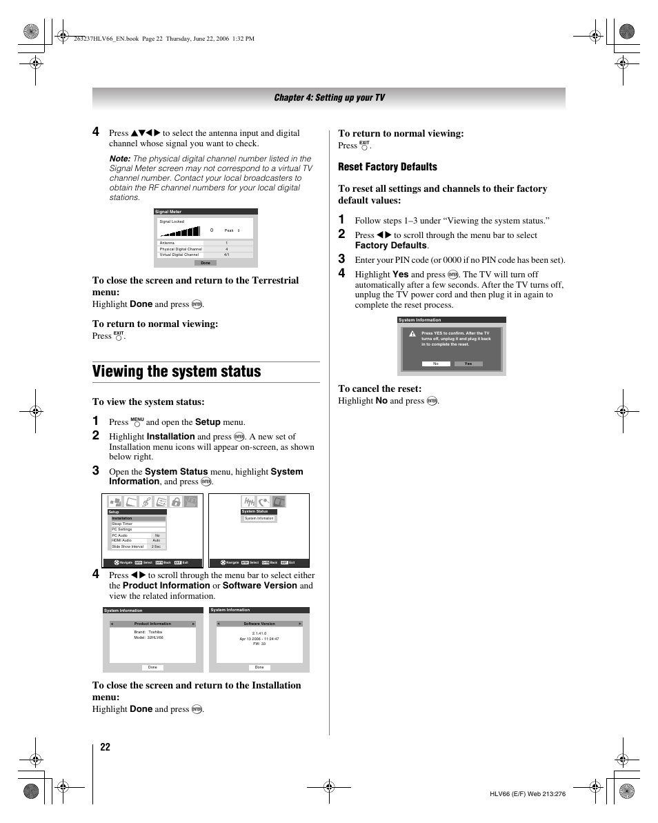 Viewing the system status, Reset factory defaults, Chapter 4: setting up your tv | Highlight done and press t, Press o, Press y and open the setup menu, Follow steps 1–3 under “viewing the system status, Highlight no and press t | Toshiba 26HLV66 User Manual | Page 22 / 74