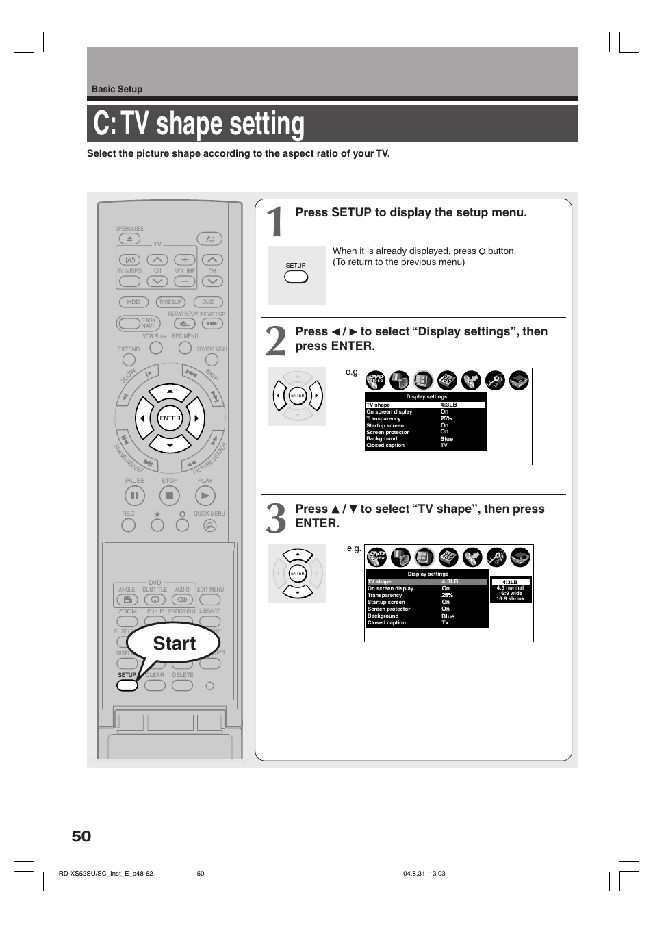 C: tv shape setting, Start, Press setup to display the setup menu | Press / to select “tv shape”, then press enter, Basic setup | Toshiba RD-KX50SU User Manual | Page 50 / 60