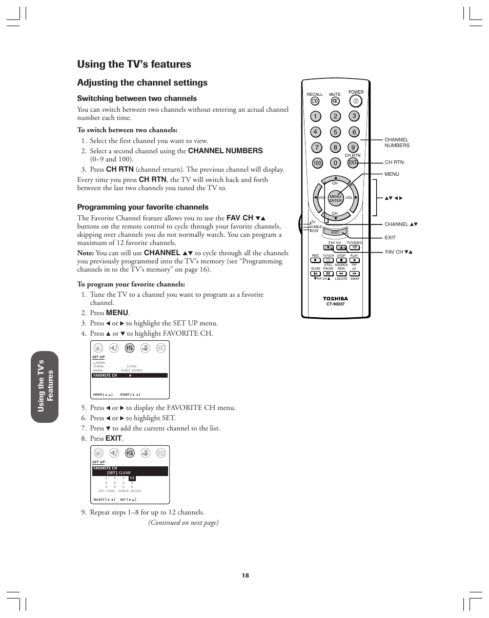 Using the tv’s features, Adjusting the channel settings, Using the t v’s f eatur es | Switching between two channels, Programming your favorite channels, Press | Toshiba 32A12 User Manual | Page 18 / 36