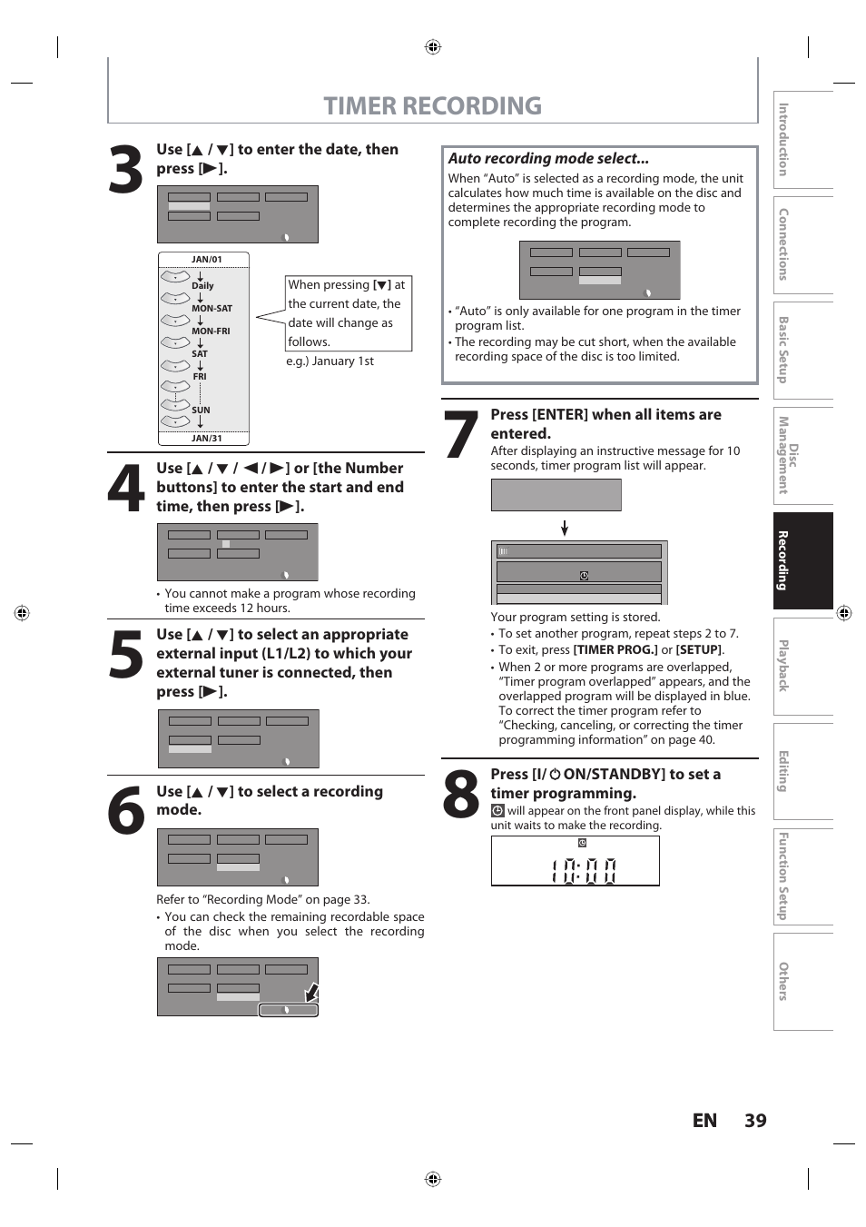 Timer recording, 39 en 39 en, Use [ k / l ] to enter the date, then press [ b | Use [ k / l ] to select a recording mode, Auto recording mode select, Press [enter] when all items are entered, Press [i/ y, On/standby] to set a timer programming | Toshiba DR420KU User Manual | Page 39 / 103