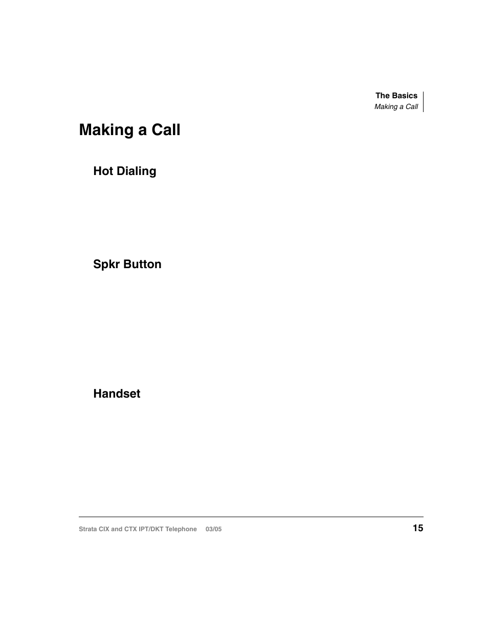 Making a call, Hot dialing, Spkr button | Handset, Hot dialing spkr button handset | Toshiba CIX User Manual | Page 29 / 141