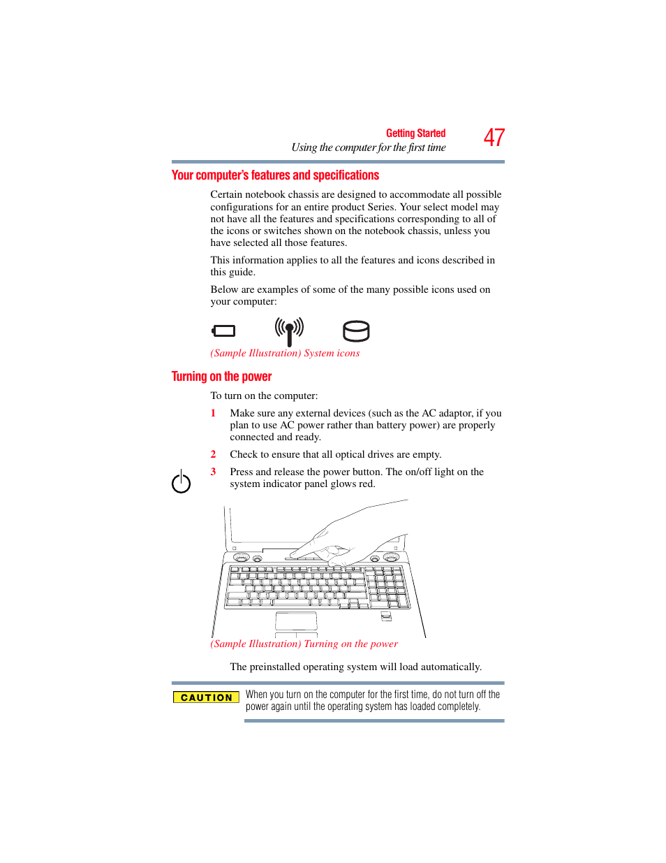 Your computer’s features and specifications, Turning on the power | Toshiba X205 User Manual | Page 47 / 233