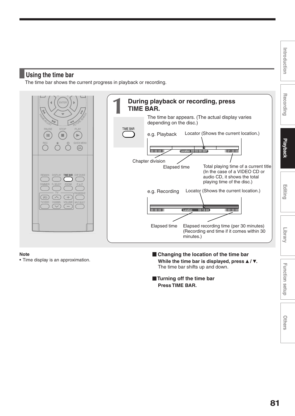 Using the time bar, During playback or recording, press time bar, Changing the location of the time bar | Turning off the time bar | Toshiba RD-XS32SU User Manual | Page 81 / 179