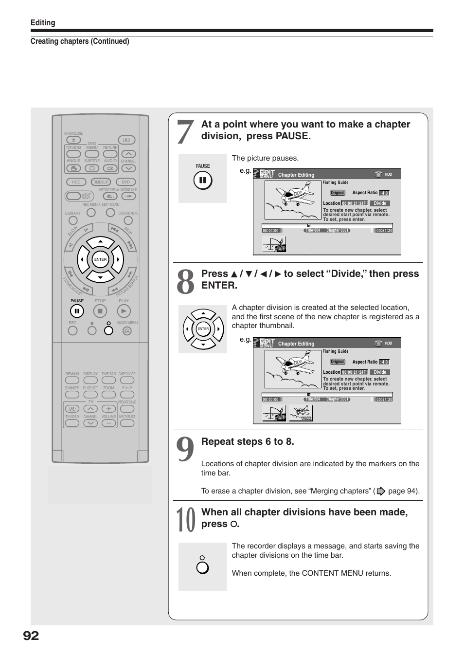 Press / / / to select “divide,” then press enter, Repeat steps 6 to 8, When all chapter divisions have been made, press | Creating chapters (continued) editing | Toshiba RD-XS32SU User Manual | Page 92 / 179