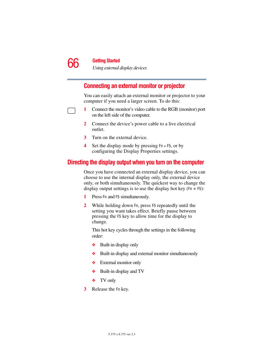 Directing the display output when you, Turn on the computer, Connecting an external monitor or projector | Toshiba A85 User Manual | Page 66 / 264