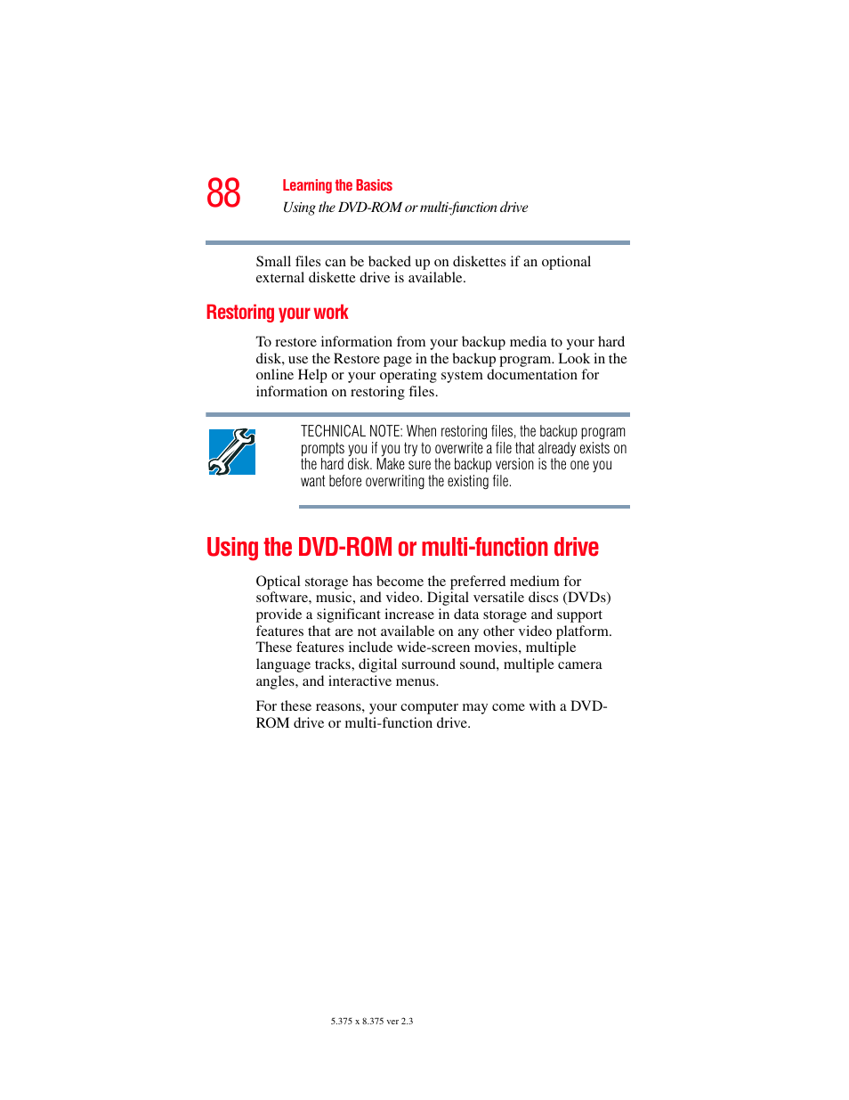 Restoring your work, Using the dvd-rom or multi-function drive, Using the | Toshiba A85 User Manual | Page 88 / 264