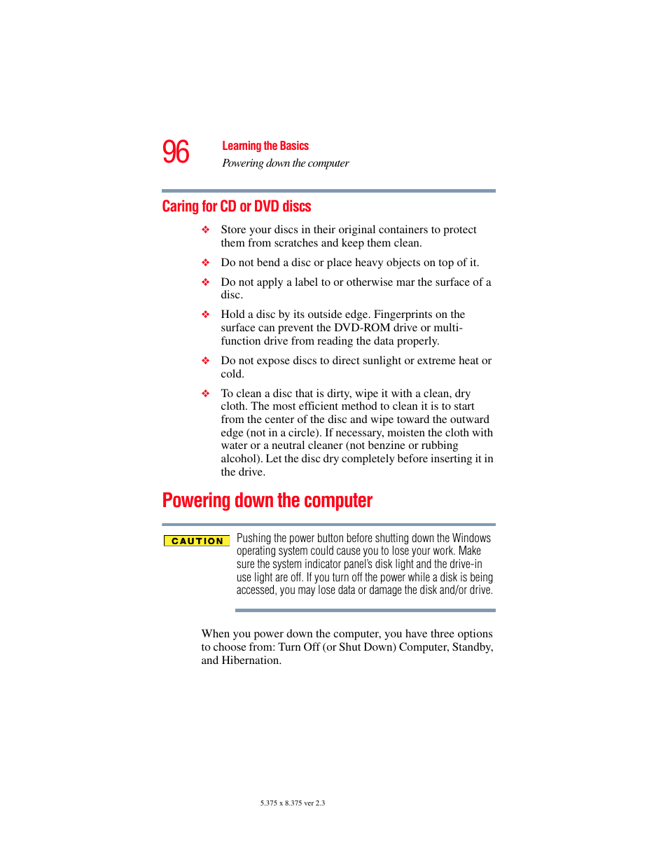 Caring for cd or dvd discs, Powering down the computer, Powering down the computer” on | Toshiba A85 User Manual | Page 96 / 264
