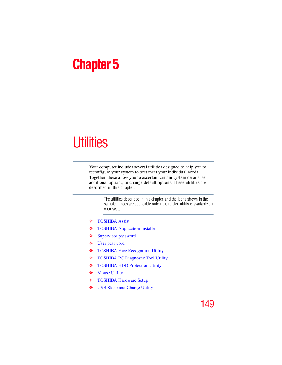 Chapter 5: utilities, Se. see, Utilities” on | Utilities, Chapter 5 | Toshiba SATELLITE U500 User Manual | Page 149 / 251