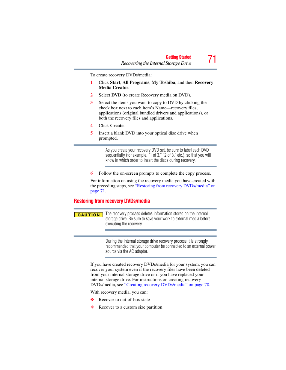 Restoring from recovery dvds/media | Toshiba SATELLITE U500 User Manual | Page 71 / 251